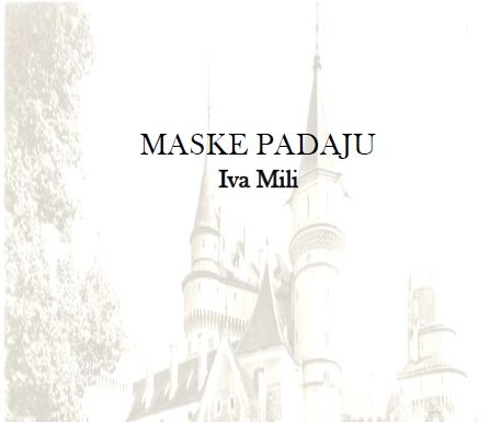 Iva Mili: Maske padaju