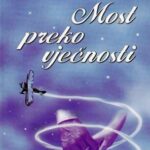 most_preko_vjecnosti