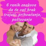 6 znakova da ce brak trajati