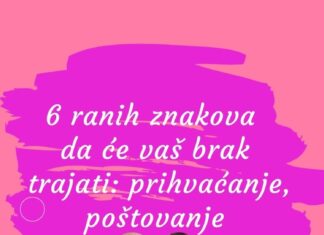 6 ranih znakova da će vaš brak trajati: prihvaćanje, poštovanje 6 znakova da će brak trajati