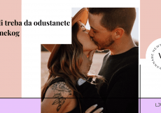 Kako da znate da li treba da odustanete od nekog
