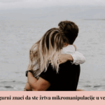 Sigurni znaci da ste žrtva mikromanipulacije u vezi