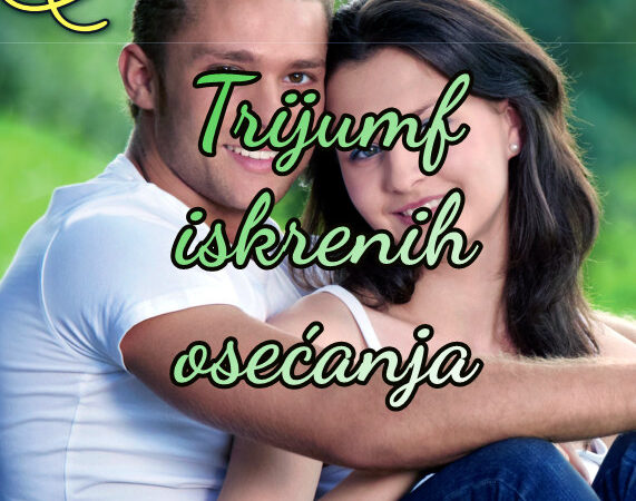 Trijumf iskrenih osećanja