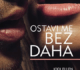 Ostavi me bez daha