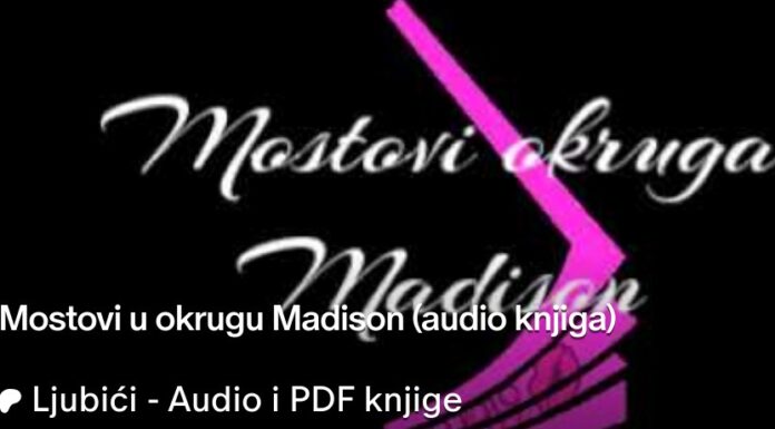 Mostovi u okrugu Madison (audio knjiga) Mostovi okruga Madison