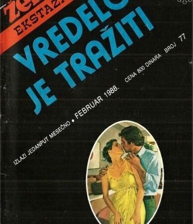 Vredelo je tražiti