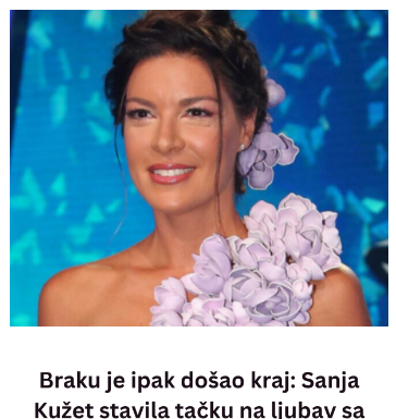 Braku je ipak došao kraj: Sanja Kužet stavila tačku na ljubav sa njim, ni dijete nije moglo da ih spoji Braku je ipak došao kraj: Sanja Kužet stavila tačku na ljubav sa njim, ni dijete nije moglo da ih spoji