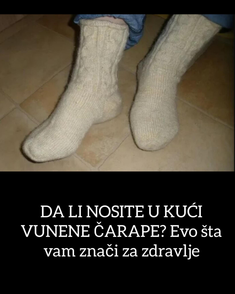DA LI NOSITE U KUĆI VUNENE ČARAPE? Evo šta vam znači za zdravlje DA LI NOSITE U KUĆI VUNENE ČARAPE? Evo šta vam znači za zdravlje