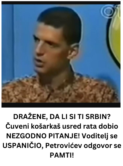 DRAŽENE, DA LI SI TI SRBIN? Čuveni košarkaš usred rata dobio NEZGODNO PITANJE! Voditelj se USPANIČIO, Petrovićev odgovor se PAMTI!
