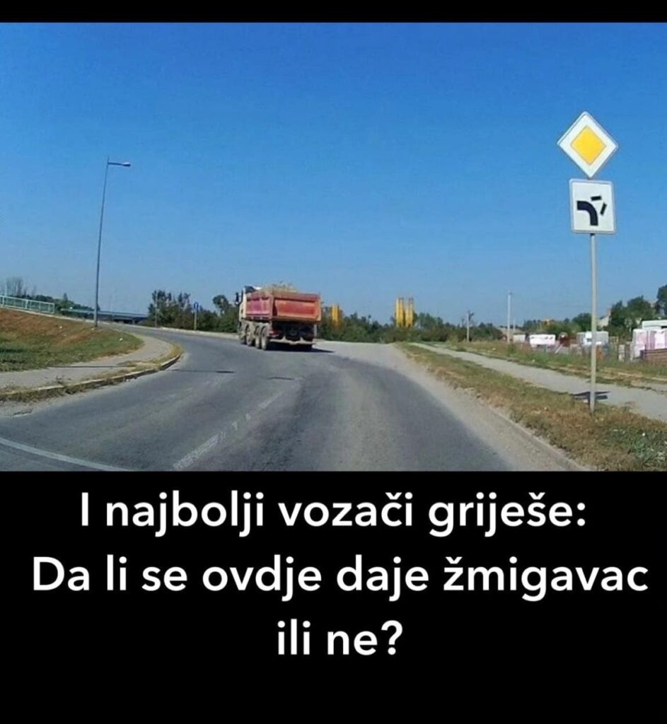 I najbolji vozači griješe: Da li se ovde daje žmigavac ili ne? I najbolji vozači griješe: Da li se ovde daje žmigavac ili ne?