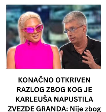 KONAČNO OTKRIVEN RAZLOG ZBOG KOG JE KARLEUŠA NAPUSTILA ZVEZDE GRANDA: Nije zbog Cece već zbog onoga što nikad nije htela da PRIZNA KONAČNO OTKRIVEN RAZLOG ZBOG KOG JE KARLEUŠA NAPUSTILA ZVEZDE GRANDA: Nije zbog Cece već zbog onoga što nikad nije htela da PRIZNA