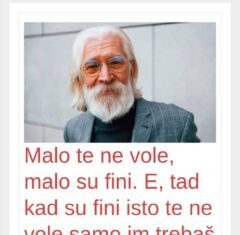 Malo te ne vole, malo su fini. E, tad kad su fini isto te ne vole samo im trebaš – Oštra poruka psihologa Malo te ne vole, malo su fini. E, tad kad su fini isto te ne vole samo im trebaš – Oštra poruka psihologa