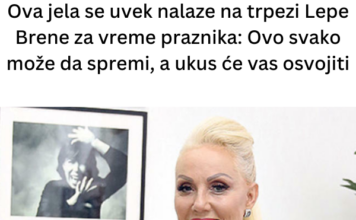 Ova jela se uvek nalaze na trpezi Lepe Brene za vreme praznika: Ovo svako može da spremi, a ukus će vas osvojiti Ova jela se uvek nalaze na trpezi Lepe Brene za vreme praznika: Ovo svako može da spremi, a ukus će vas osvojiti