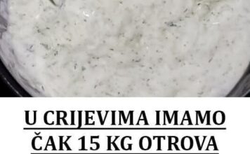 U CRIJEVIMA IMAMO ČAK 15 KG OTROVA Izbacite ih uz pomoć ove smjese! Koristite je JEDNOM GODIŠNJE! U CRIJEVIMA IMAMO ČAK 15 KG OTROVA Izbacite ih uz pomoć ove smjese! Koristite je JEDNOM GODIŠNJE!