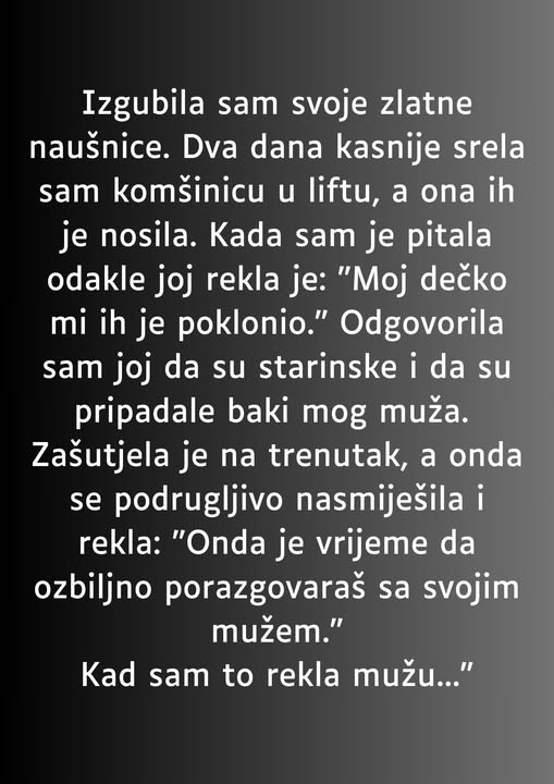 “Izgubila sam svoje zlatne naušnice…” “Izgubila sam svoje zlatne naušnice…”