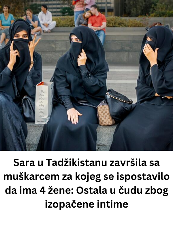 Sara u Tadžikistanu završila sa muškarcem za kojeg se ispostavilo da ima 4 žene: Ostala u čudu zbog izopačene intime Sara u Tadžikistanu završila sa muškarcem za kojeg se ispostavilo da ima 4 žene: Ostala u čudu zbog izopačene intime