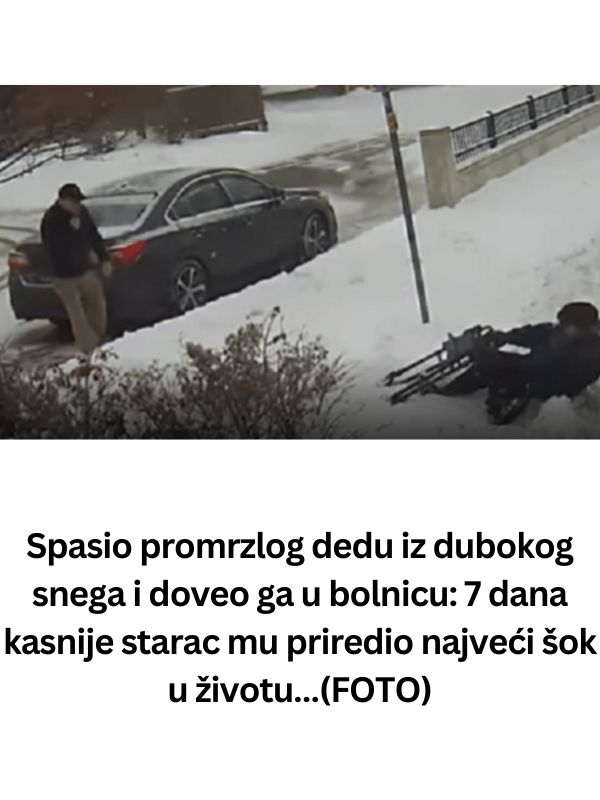 Spasio promrzlog djeda iz dubokog snijega i odveo ga u bolnicu: 7 dana kasnije starac mu priredio najveći šok u životu!