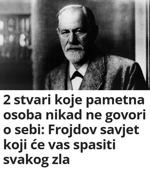 2 stvari koje pametna osoba nikad ne govori o sebi: Frojdov savjet koji će vas spasiti svakog zla