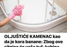 OLJUŠTIĆE KAMENAC kao da je kora banane: Zbog ove sitnice će vaša tuš-kabina izgledati kao da ste je tek kupili