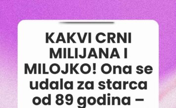 KAKVI CRNI MILIJANA I MILOJKO! Ona se udala za starca od 89 godina – ona je imala 27 i LOŠE je završilo!
