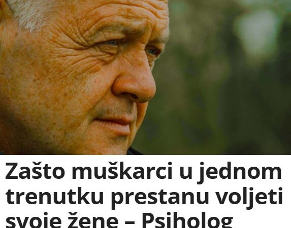 Zašto muškarci u jednom trenutku prestanu voljeti svoje žene – Psiholog objasnio