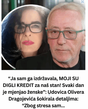 “Ja sam ga izdržavala, MOJI SU DIGLI KREDIT za naš stan! Svaki dan je mjenjao ženske”: Udovica Olivera Dragojevića šokirala detaljima: “Zbog stresa sam…