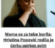 Mama se za tebe borila: Hristina Popović rodila je ćerku uprkos svim prognozama, ovo je njena prelepa Luča