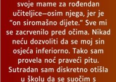Moj desetogodišnji sin došao je kući plačući…”