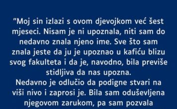 “Moj sin izlazi s ovom djevojkom već šest mjeseci…” “Moj sin izlazi s ovom djevojkom već šest mjeseci…”