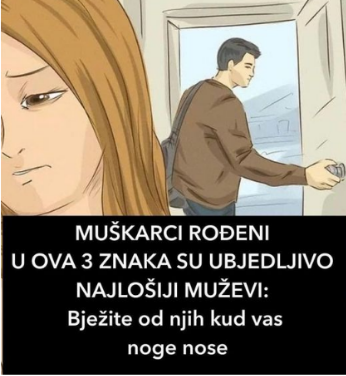 MUŠKARCI ROĐENI U OVA 3 ZNAKA SU UBJEDLJIVO NAJLOŠIJI MUŽEVI: Bježite od njih kud vas noge nose