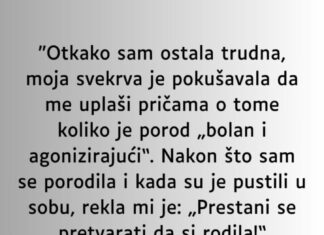 “Otkako sam ostala trudna…” “Otkako sam ostala trudna…”