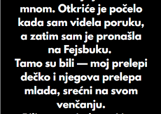 “Saznala sam da se moj dečko oženio drugom ženom dok je još bio sa mnom…”