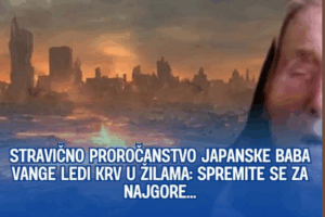 Stravično proročanstvo japanske Baba Vange ledi krv u žilama: Spremite se za najgore…