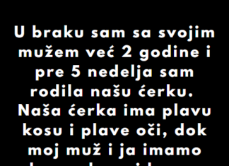 “U braku sam sa svojim mužem već 2 godine i pre 5 nedelja sam rodila našu ćerku…” “U braku sam sa svojim mužem već 2 godine i pre 5 nedelja sam rodila našu ćerku…”