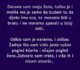 “Upoznao sam lijepu djevojku, a tada sam imao ženu i kćerku od 4 godine”