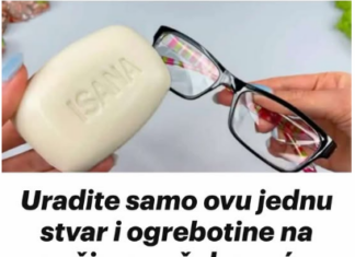 Uradite samo ovu jednu stvar i ogrebotine na vašim naočalama će nestati ODMAH! Uradite samo ovu jednu stvar i ogrebotine na vašim naočalama će nestati ODMAH!