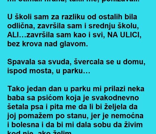 Bila je BEZ igde ikoga i ičega , a ONDA joj je jedan DAN prišla starija ŽENA , ono što je USLEDILO je za ROMAN!