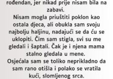 “Bila sam najsiromašnije dijete u školi…”