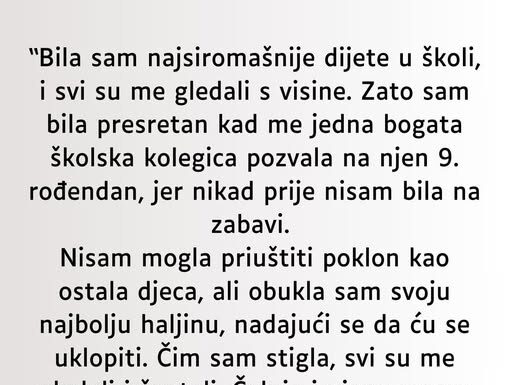 “Bila sam najsiromašnije dijete u školi…” “Bila sam najsiromašnije dijete u školi…”
