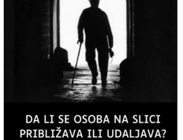DA LI SE OSOBA NA SLICI PRIBLIŽAVA ILI UDALJAVA? Odgovor će otkriti nešto nevjerovatno o vama