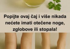 Djeluje poput magije – Popijte ovaj čaj i više nikada nećete imati otečene noge, zglobove ili stopala!