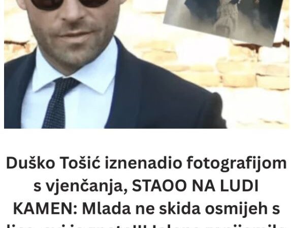 Duško Tošić iznenadio fotografijom s vjenčanja, STAOO NA LUDI KAMEN: Mlada ne skida osmijeh s lica, svi je znate!!!Jelena zanijemila od očaja…