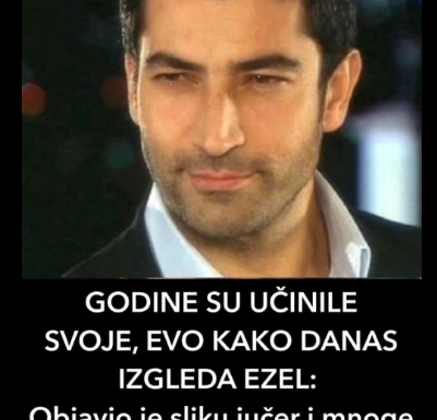 GODINE SU UČINILE SVOJE, EVO KAKO DANAS IZGLEDA EZEL: Objavio je sliku jučer i mnoge ostavio bez riječi GODINE SU UČINILE SVOJE, EVO KAKO DANAS IZGLEDA EZEL: Objavio je sliku jučer i mnoge ostavio bez riječi
