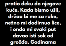 “Kad sam imao 7 godina, često sam pratio deku do njegove kuće…” “Kad sam imao 7 godina, često sam pratio deku do njegove kuće…”
