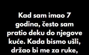 “Kad sam imao 7 godina, često sam pratio deku do njegove kuće…” “Kad sam imao 7 godina, često sam pratio deku do njegove kuće…”