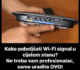Kako poboljšati Wi-Fi signal u cijelom stanu? Ne treba vam profesionalac, samo uradite OVO!