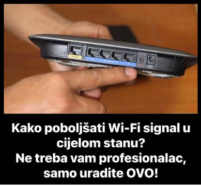 Kako poboljšati Wi-Fi signal u cijelom stanu? Ne treba vam profesionalac, samo uradite OVO!