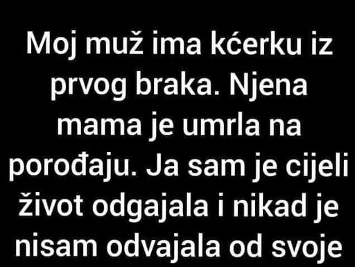 “Moj muž ima kćerku iz prvog braka…” “Moj muž ima kćerku iz prvog braka…”