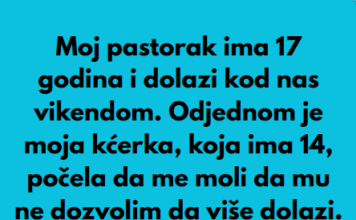 “Moj pastorak ima 17 godina i dolazi kod nas vikendom…” “Moj pastorak ima 17 godina i dolazi kod nas vikendom…”