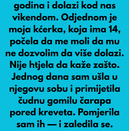 “Moj pastorak ima 17 godina i dolazi kod nas vikendom…”